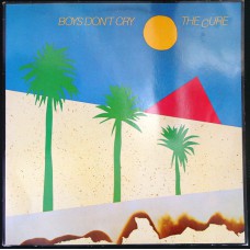 CURE, THE Boys Don't Cry (Fiction Records 2442 178) Holland 1983 reissue LP of 1980 album